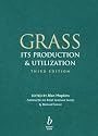 Grass: Its Production and Utilization