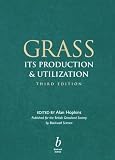 Grass: Its Production and Utilization