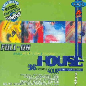CD-Charts  Search : Full On House - 36 Essential Four To The Floor Anthems