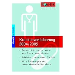 FOCUS-Ratgeber Krankenversicherung 2004 / 2005