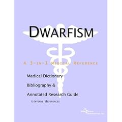 Dwarfism - A Medical Dictionary, Bibliography, and Annotated Research Guide to Internet... by Health Publica Icon Health Publications
