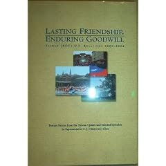 Lasting Friendship, Enduring Goodwill: Taiwan (Roc)-U.S. Relations, 2000-2004