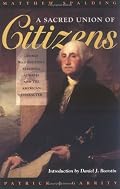 A Sacred Union of Citizens: George Washington's Farewell Address and the American Character