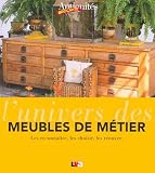 Revue Editions Tana  / L'univers des meubles de métier : Les reconnaître, les choisir, les rénover