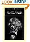 Against Slavery: An Abolitionist Reader (Penguin Classics)