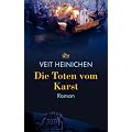 Die Toten vom Karst: Ein Proteo-Laurenti-Krimi