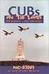 Cubs On The Loose: Old Airplanes - New Adventures