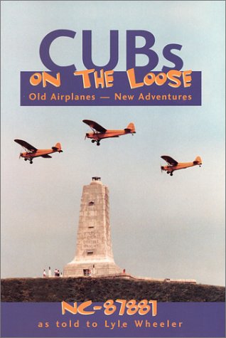 Buy Cubs On The Loose: Old Airplanes - New Adventures online at Discounted New and Used prices. Delivered to your door with City Travel Guides.com