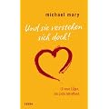 Und sie verstehen sich doch! 10 neue L�gen, die Liebe betreffend