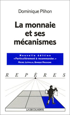 La monnaie et ses mécanismes