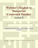 View Book 'Webster's English to Hungarian Crossword Puzzles: Level 2'