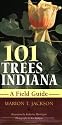 101 Trees of Indiana: A Fieldguide
