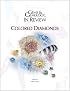 Gems & Gemology in Review: Colored Diamonds