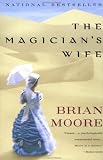 The Magician`s Wife (A William Abrahams Book)