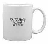 Do not blame me - my vote was not counted! Mug