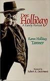 Doc Holliday: A Family Portrait