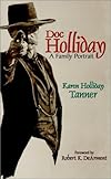 Doc Holliday: A Family Portrait