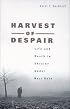 Harvest of Despair: Life and Death in Ukraine under Nazi Rule