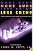 More Guns, Less Crime: Understanding Crime and Gun-Control Laws