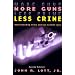 More Guns, Less Crime: Understanding Crime and Gun-Control Laws