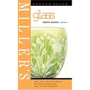 【クリックでお店のこの商品のページへ】Miller’s Buyer’s Guide： Glass： Jeanette Hayhurst： 洋書