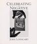 Celebrating the Negative