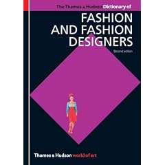 Thames And Hudson Dictionary Of Fashion And Fashion Designers