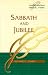 Sabbath and Jubilee (Understanding Biblical Themes)