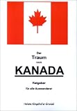 Der Traum von Kanada - Heliane Klingelh&ouml;fer-Grundel