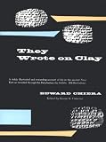 They Wrote on Clay: The Babylonian Tablets Speak Today (Phoenix Books)