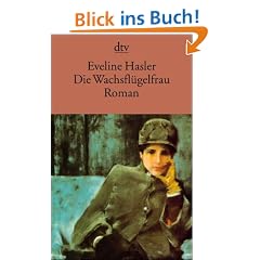 Die Wachsfl�gelfrau: Geschichte der Emily Kempin-Spyri Roman