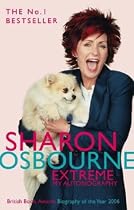 Sharon Osbourne Extreme: My Autobiography