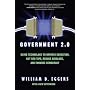 Government 2.0: Using Technology to Improve Education, Cut Red Tape, Reduce Gridlock, and Enhance Democracy