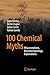 100 Chemical Myths: Misconceptions, Misunderstandings, Explanations