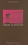 Habiter la modernit� : Acte du colloque