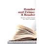 Gender and Crime: A Reader (Readings in Criminology and Criminal Justice)