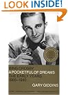 Bing Crosby: A Pocketful of Dreams-the Early Years, 1903-1940
