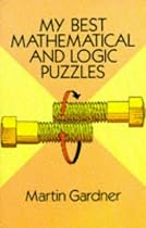 My Best Mathematical and Logic Puzzles (Math & Logic Puzzles)