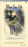 When You Ask Why
 It