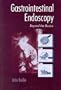 Gastrointestinal Endoscopy: Beyond the Basics