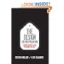 The Design Entrepreneur: Turning Graphic Design Into Goods That Sell (Design Field Guide)