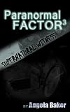 Supernatural Witness 3 (Paranormal Factor)