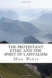 The Protestant Ethic and the Spirit of Capitalism