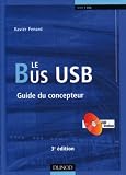 Le Bus USB : Guide du concepteur (1C�d�rom)