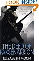 The Deed Of Paksenarrion: The Deed of Paksenarrion omnibus (Deed of Paksenarrion Series)