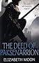 The Deed Of Paksenarrion: The Deed of Paksenarrion omnibus (Deed of Paksenarrion Series)
