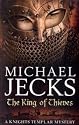 The King of Thieves (Knights Templar Mysteries (Headline))