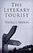 The Literary Tourist: Readers and Places in Romantic and Victorian Britain