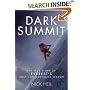 Dark Summit: The True Story of Everest's Most Controversial Season