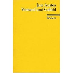 Verstand und Gefühl. ( Sinn und Sinnlichkeit).